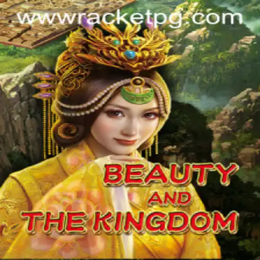 BeautyAndTheKingdom: A Fascinating Adventure in RACKET PG