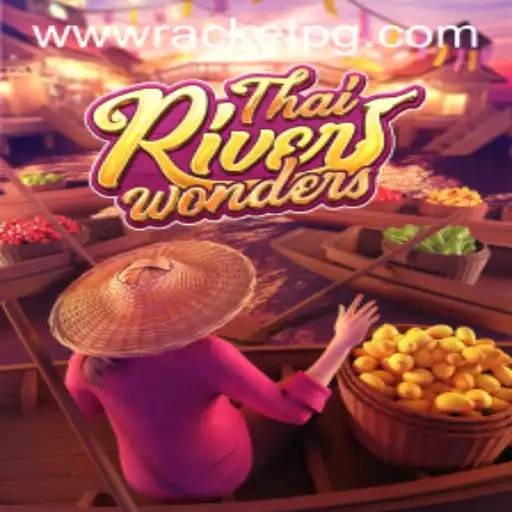 Exploring the Enchanting World of ThaiRiverWonders and the Thrills of RACKET PG
